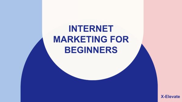 Internet Marketing for Complete Beginners