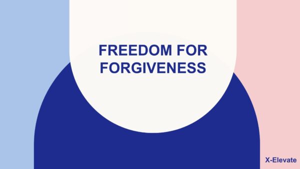 The Freedom of Forgiveness