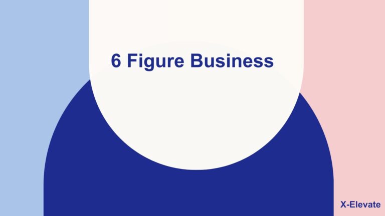 6 Figure Business