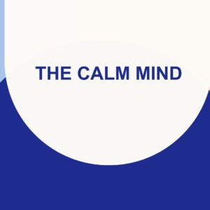 The Calm Mind